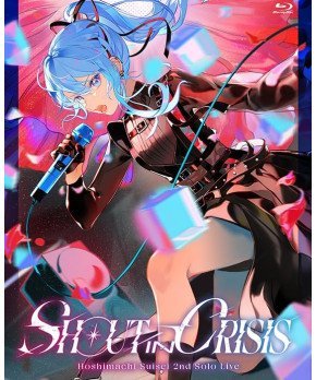 Hoshimachi Suisei 2nd Solo Live ~ Shout in Crisis (Blu-ray)