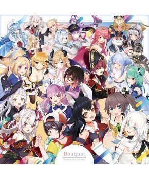Bouquet -- hololive IDOL PROJECT